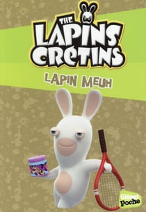 The Lapins Crétins Tome 9