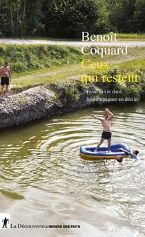 Ceux qui restent - Faire sa vie dans les campagnes en déclin