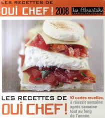 Les recettes de oui chef ! (édition 2008)
