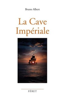 La cave de l'impératrice