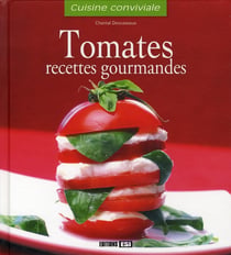 Tomates, recettes gourmandes