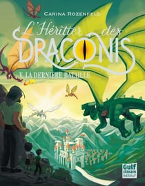 L'héritier des Draconis Tome 5 : la dernière bataille