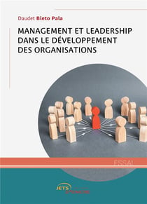 Management et leadership dans le developpement des organisations