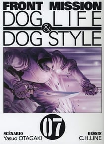 Front mission : Dog life & dog style Tome 7