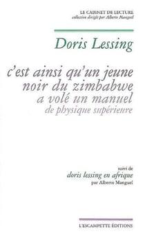 C'est ainsi qu'un jeune noir du Zimbabwe a volé un manuel de physique supérieure - Doris Lessing en Afrique