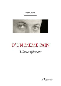 D'un même pain- ultimes réflexions