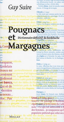 Pougnacs et margagnes, dictionnaire définitif du bordeluche