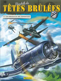 L'escadrille des têtes brulées Tome 6 - le crépuscule des prétentieux