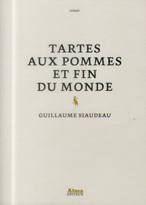 Tarte aux pommes et fin du monde.