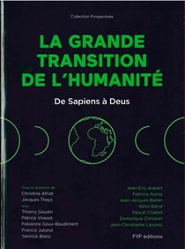 De Sapiens à Deus : la grande transition de l'humanité