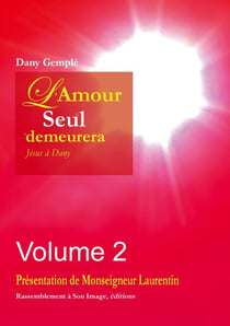 L'amour seul demeurera Tome 2