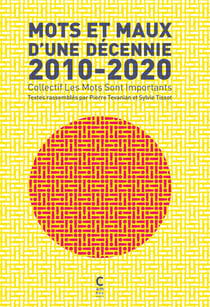 Mots et maux d'une décennie - 2010-2020