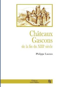 Château gascons de la fin du xiiie siècle