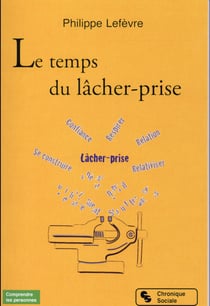 Le temps du lacher-prise