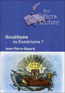 Occultisme ou ésotérisme ?
