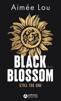 Black Blossom Tome 2 : Still the One
