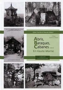 Abris, baraques, cabanes... en haute-marne