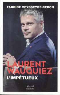 Laurent Wauquiez - l'impétueux
