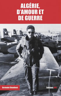 Algérie, d'amour et de guerre