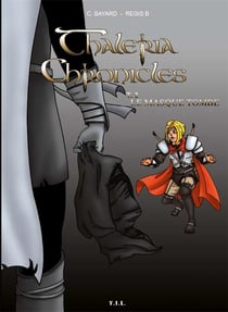 Thaléria chronicles t.2 - le masque tombe