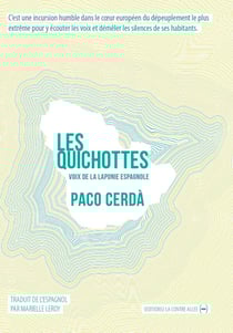 Les quichottes : voix de la Laponie espagnole