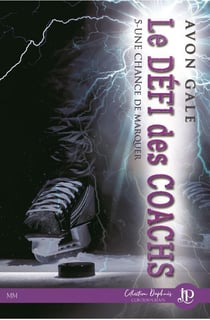 Le défi des coachs Tome 5 - une chance de marquer