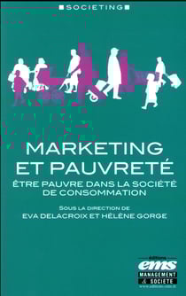 Marketing et pauvreté : être pauvre dans la société de consommation