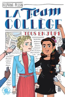 La team collège Tome 2 : tous en jupe