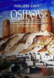 Osipov, un Cosaque de légende Tome 2 : la route de Constantinople