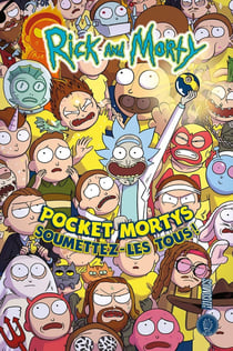 Rick and morty - pocket mortys - soumettez-les tous !