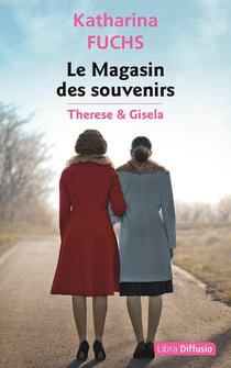 Le Magasin des souvenirs : Thérèse et Gisela