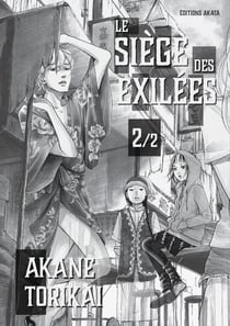 Le siège des exilées Tome 2