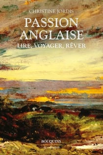 Passion anglaise - Lire, voyager, rêver