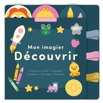 Mon imagier découvrir - livre d'eveil bebe des 6 mois