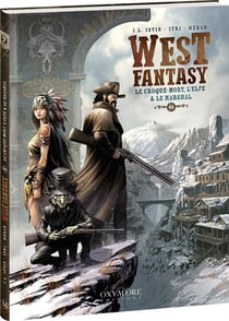 West fantasy Tome 2 : Le croque-mort, l'elfe & le marshal