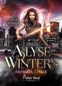 Alyse Winters Tome 2 : Jeux mortels