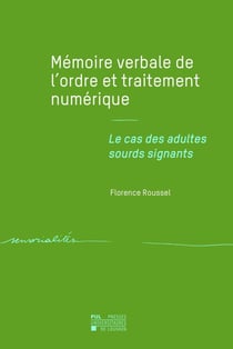 Mémoire verbale de l'ordre et traitement numérique : Le cas des adultes sourds signants