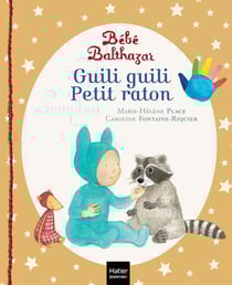 Bébé Balthazar : guili guili petit raton