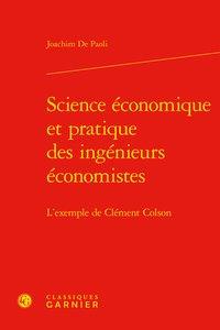 Science économique et pratique des ingénieurs économistes - l'exemple de Clément Colson