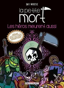La Petite Mort : Les héros meurent aussi