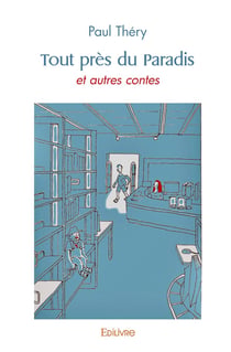 Tout près du Paradis : et autres contes