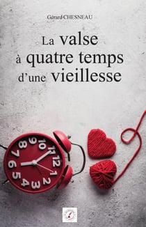 La valse à quatre temps d'une vieillesse