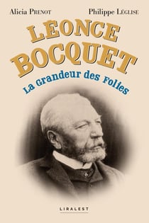 Léonce Bocquet : La grandeur des folies