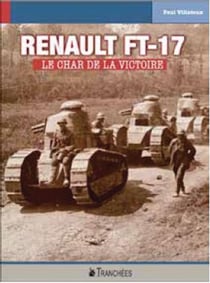 Renault FT-17 - le char de la victoire