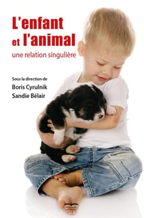 L'enfant et l'animal - une relation singulière