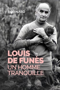 Louis de Funès : Un homme tranquille