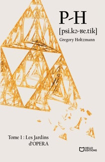 P-H Tome 1 : les jardins d'OPERA