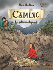 Camino Tome 5 : les petits montagnards
