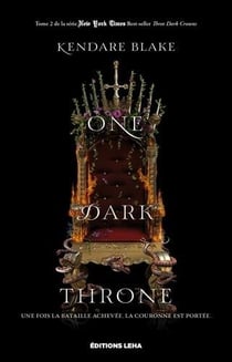 Three dark crowns Tome 2 : one dark throne