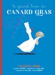 Le grand livre du canard gras